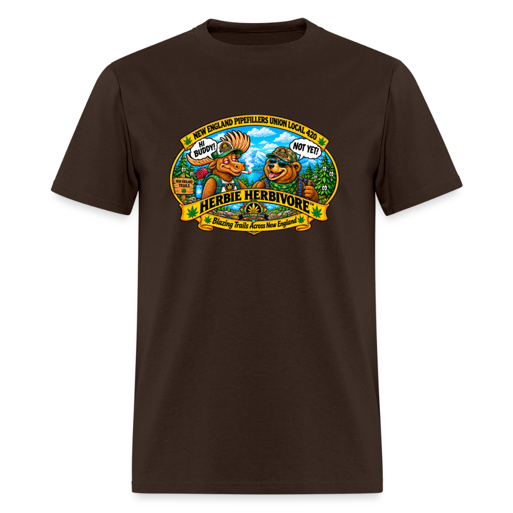 HERBIE HERBIVORE HI BUDDY-NOT YET NEW ENGLAND PIPEFILLERS UNNION LOCAL 420 Men's T-Shirt - brown