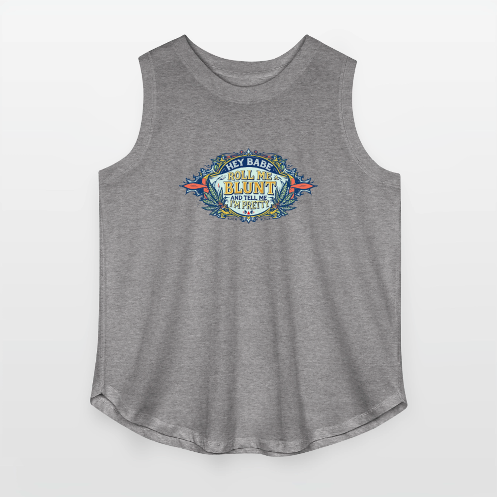 HEY BABE ROLL ME A BLUNT Women's Curvy Relaxed Tank Top - granite heather 