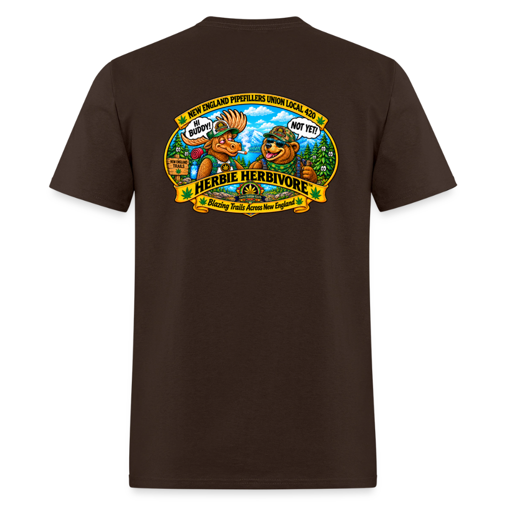 HERBIE HERBIVORE HI BUDDY-NOT YET NEW ENGLAND PIPEFILLERS UNNION LOCAL 420 Men's T-Shirt - brown
