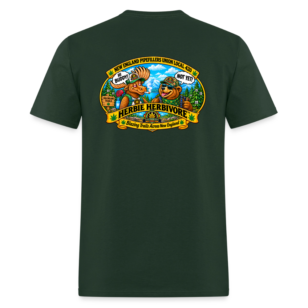 HERBIE HERBIVORE HI BUDDY-NOT YET NEW ENGLAND PIPEFILLERS UNNION LOCAL 420 Men's T-Shirt - forest green