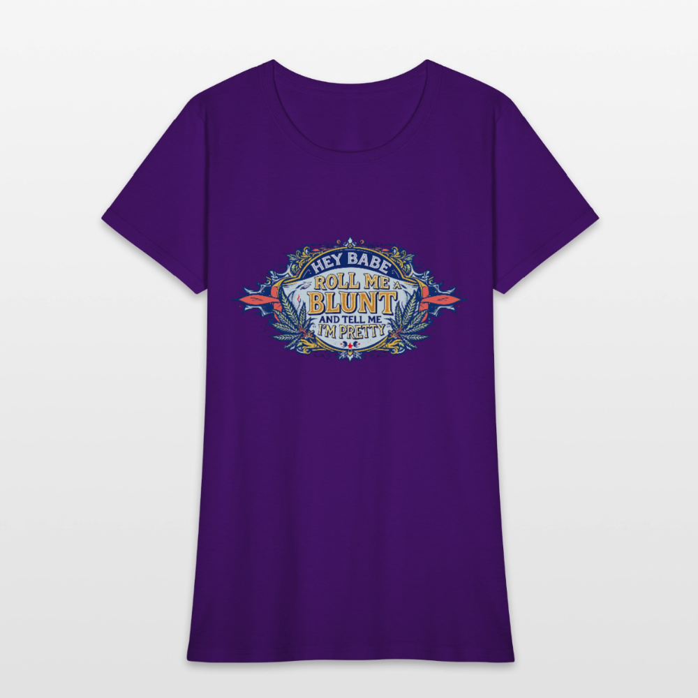 HEY BABE ROLL ME A BLUNT Women's T-Shirt - purple