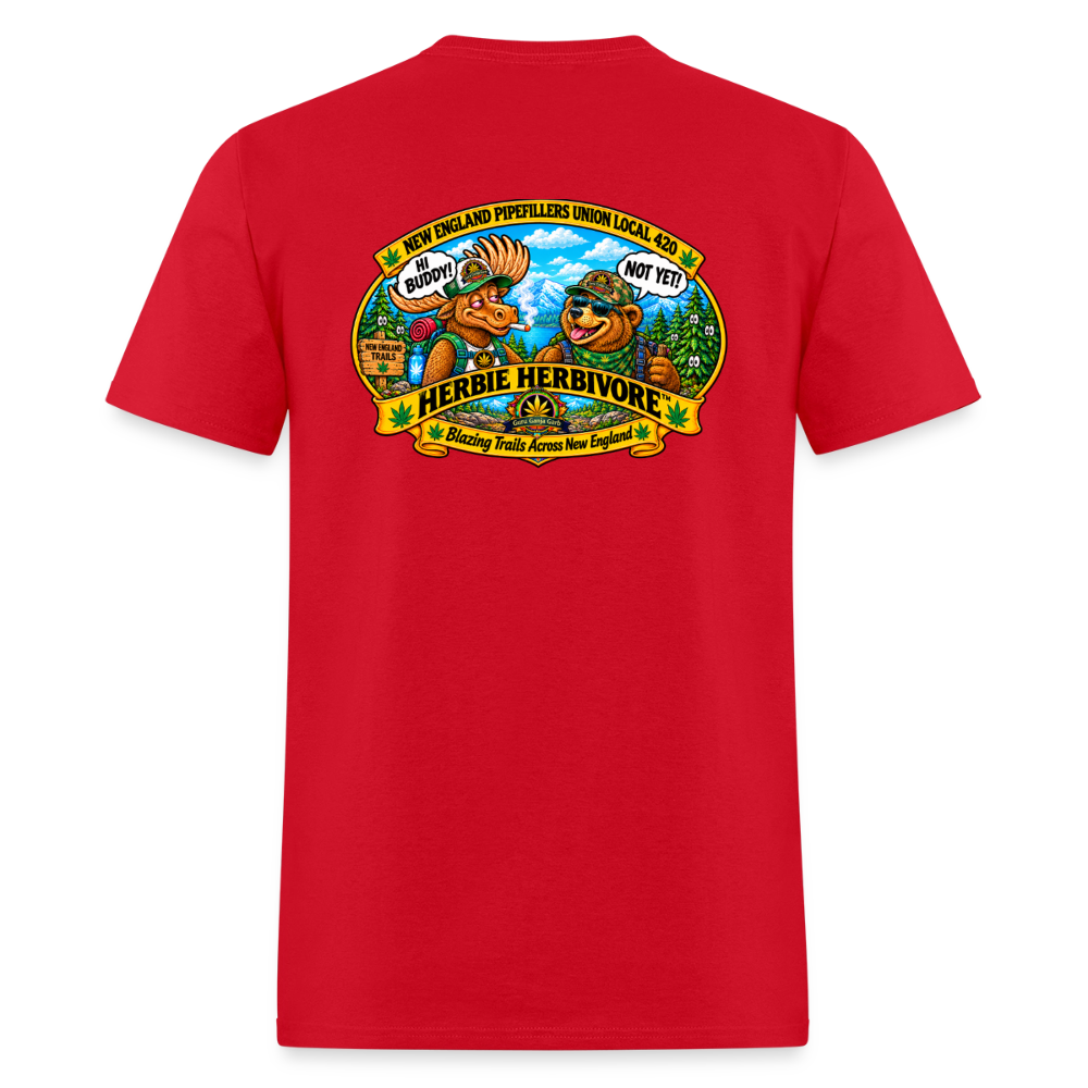 HERBIE HERBIVORE HI BUDDY-NOT YET NEW ENGLAND PIPEFILLERS UNNION LOCAL 420 Men's T-Shirt - red