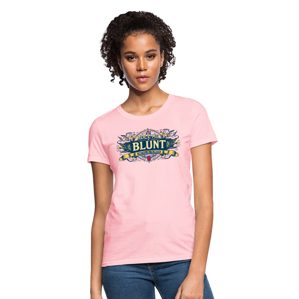 ROLL ME A BLUNT F/B DESIGNS Women's T-Shirt - pink