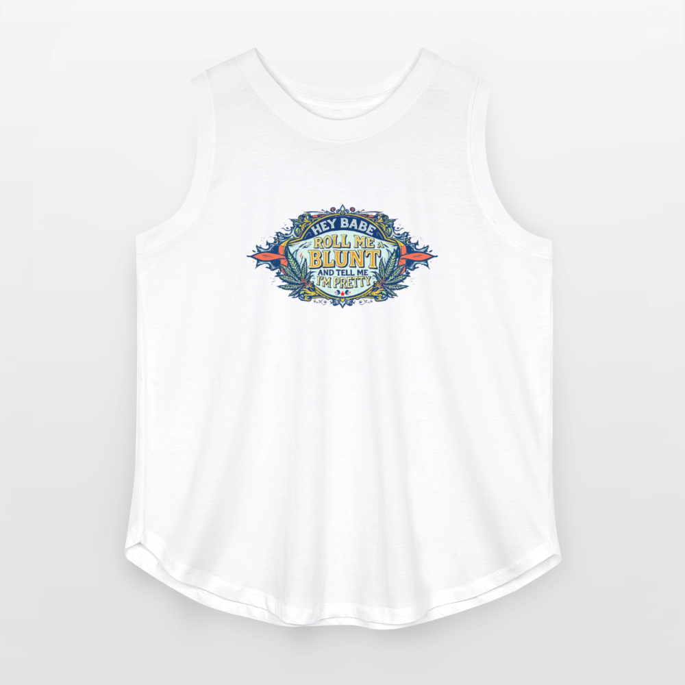 HEY BABE ROLL ME A BLUNT Women's Curvy Relaxed Tank Top - white